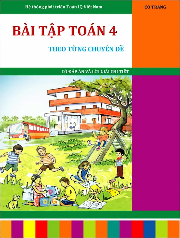 Bài Tập Toán 4 Theo Các Chuyên Đề Có Đáp Án Và Lời Giải Chi Tiết