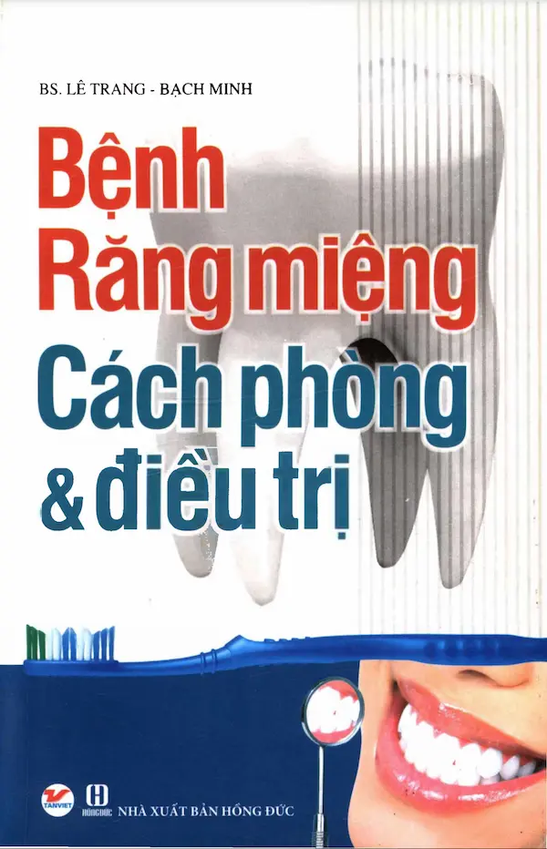 Bệnh Răng Miệng Cách Phòng Và Điều Trị