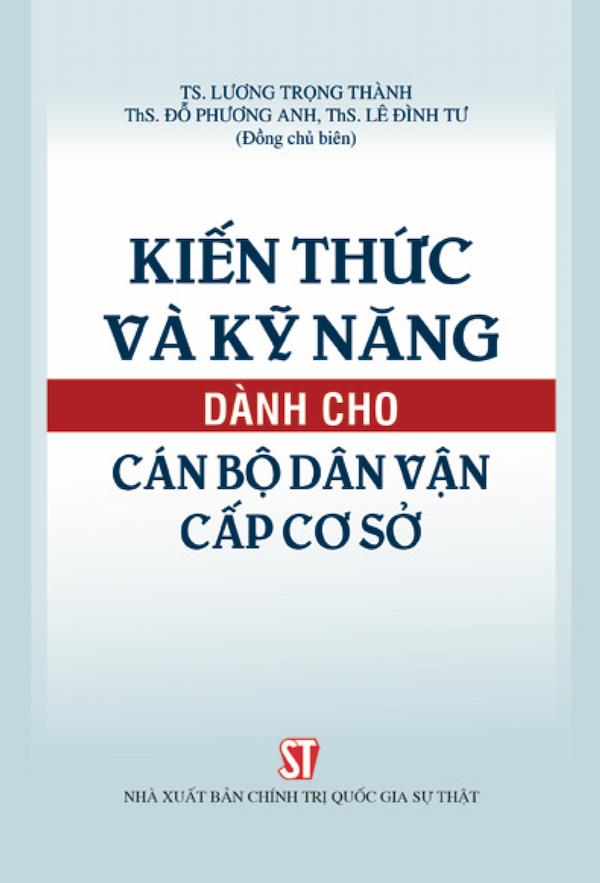 Kiến Thức Và Kỹ Năng Dành Cho Cán Bộ Dân Vận Cấp Cơ Sở