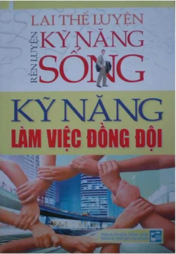 Rèn luyện kỹ năng sống – Kỹ năng làm việc đồng đội