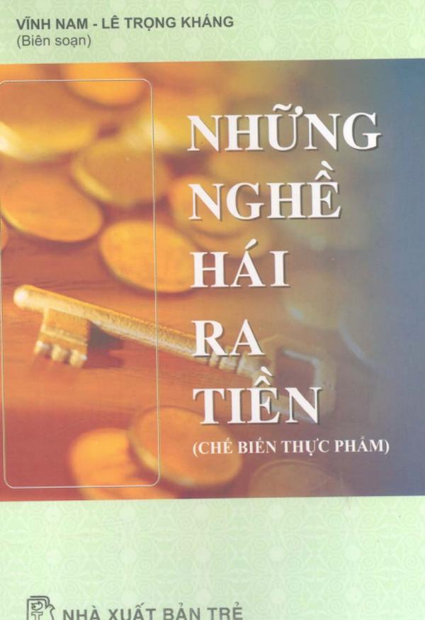 Những Nghề Hái Ra Tiền (Chế Biến Thực Phẩm)