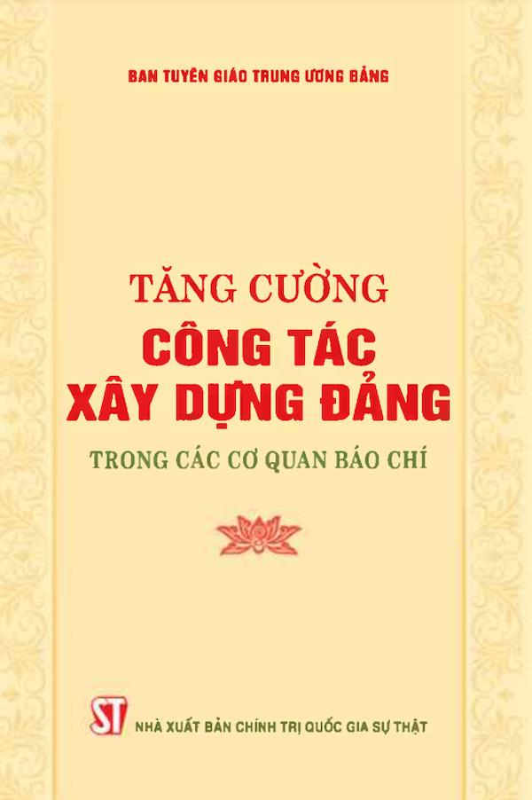 Tăng Cường Công Tác Xây Dựng Đảng Trong Các Cơ Quan Báo Chí