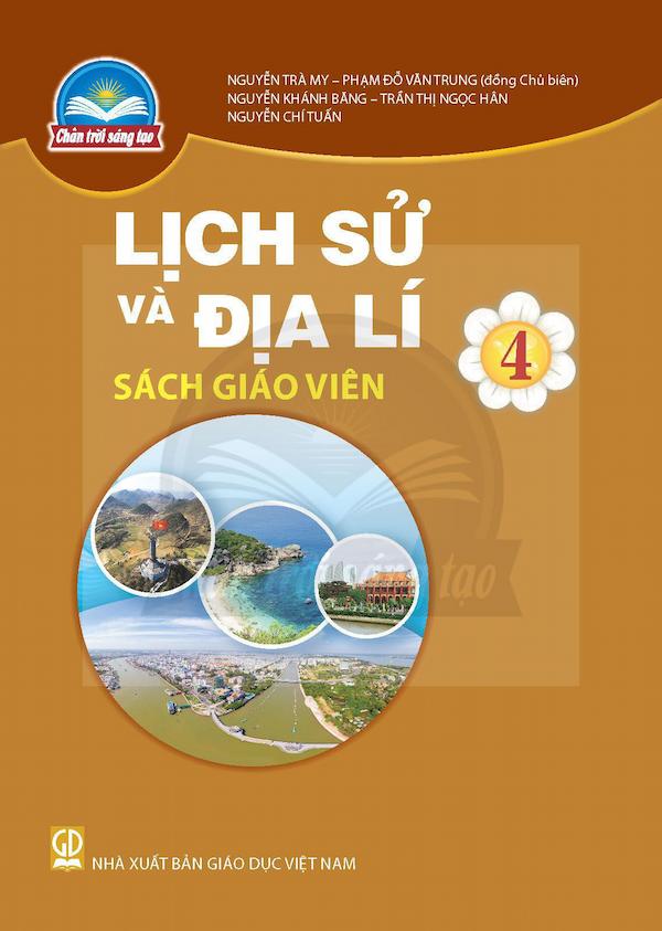 Sách Giáo Viên Lịch Sử Và Địa Lí 4 – Chân Trời Sáng Tạo