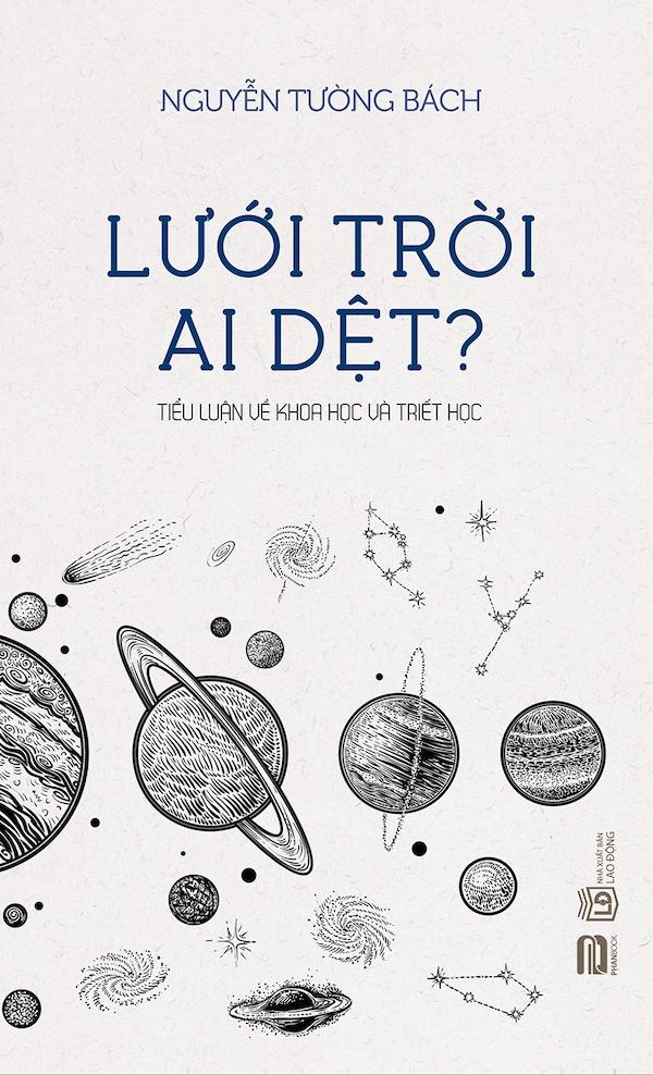 Lưới Trời Ai Dệt? – Tiểu Luận Về Khoa Học Và Triết Học