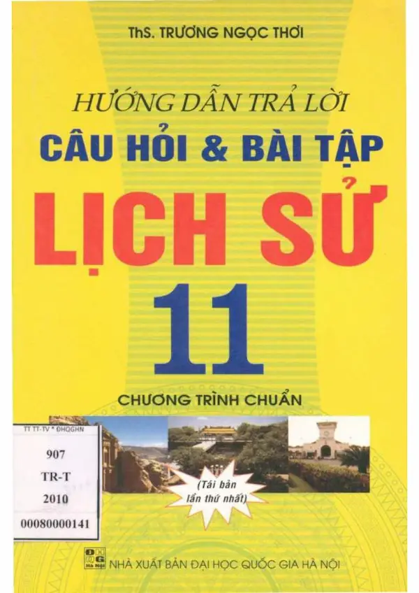 Hướng Dẫn Trả Lời Câu Hỏi Và Bài Tập Lịch Sử 11 Chương Trình Chuẩn