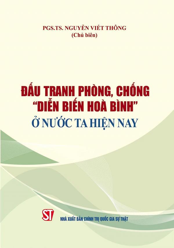 Đấu Tranh Phòng, Chống “Diễn Biến Hòa Bình” Ở Nước Ta Hiện Nay