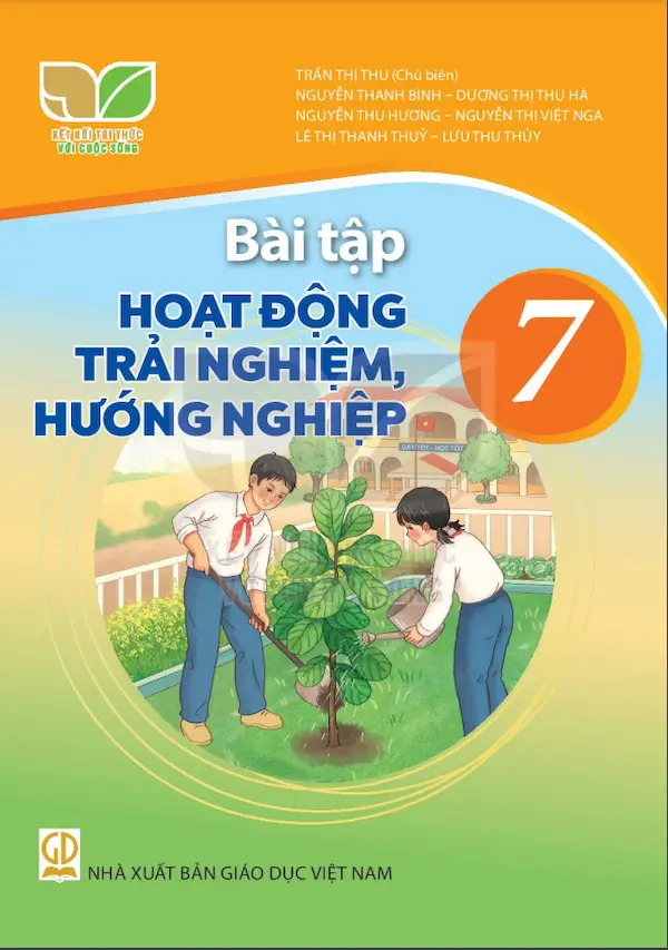 Bài Tập Hoạt Động Trải Nghiệm, Hướng Nghiệp 7 – Kết Nối Tri Thức Với Cuộc Sống