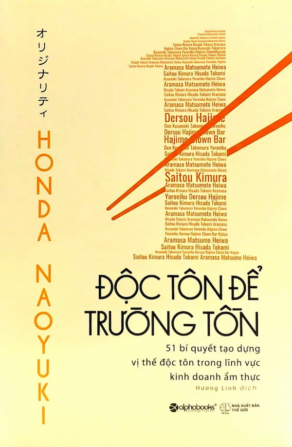 Độc Tôn Để Trường Tồn – 51 Bí Quyết Tạo Dựng Vị Thế Độc Tôn Trong Lĩnh Vực Kinh Doanh Ẩm Thực