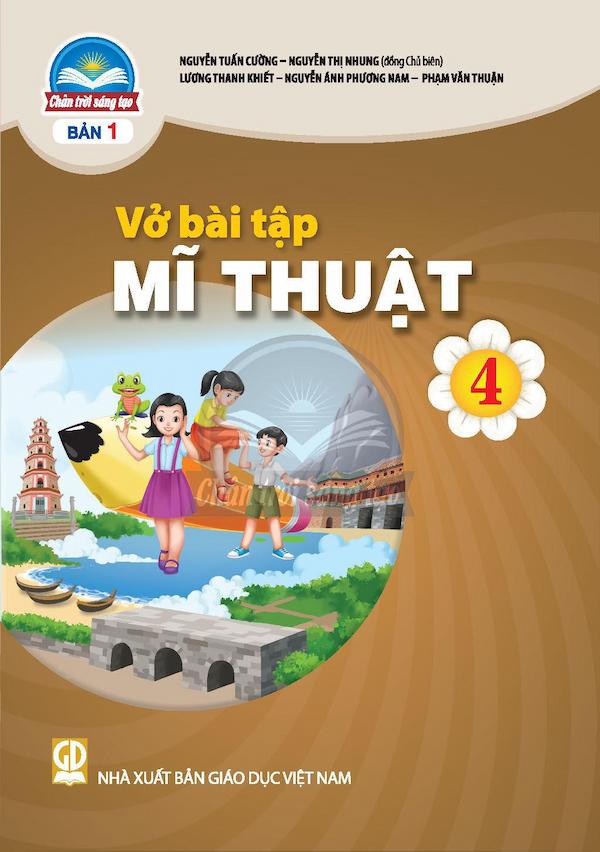 Vở Bài Tập Mĩ Thuật 4 Bản 1 – Chân Trời Sáng Tạo