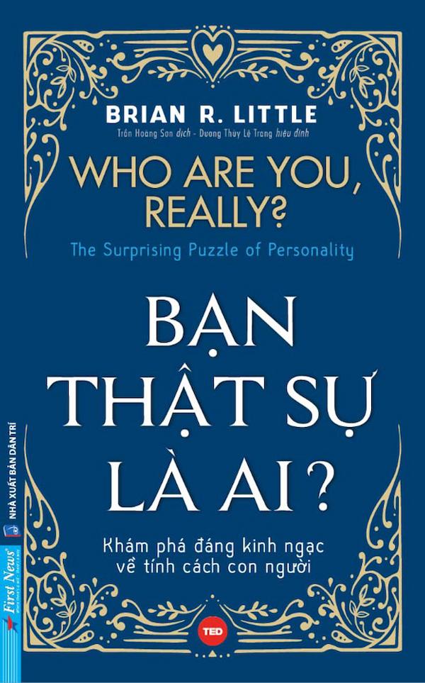 Bạn Thật Sự Là Ai ? Khám Phá Đáng Kinh Ngạc Về Tính Cách Con Người