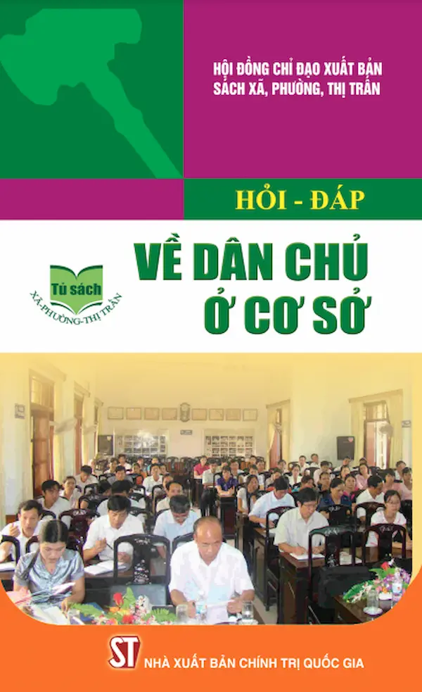 Hỏi – Đáp Về Dân Chủ Ở Cơ Sở