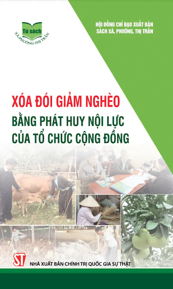 Xóa Đói Giảm Nghèo Bằng Phát Huy Nội Lực Của Tổ Chức Cộng Đồng