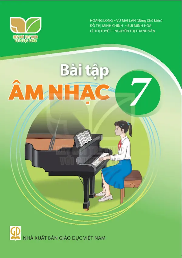 Bài Tập Âm Nhạc 7 – Kết Nối Tri Thức Với Cuộc Sống