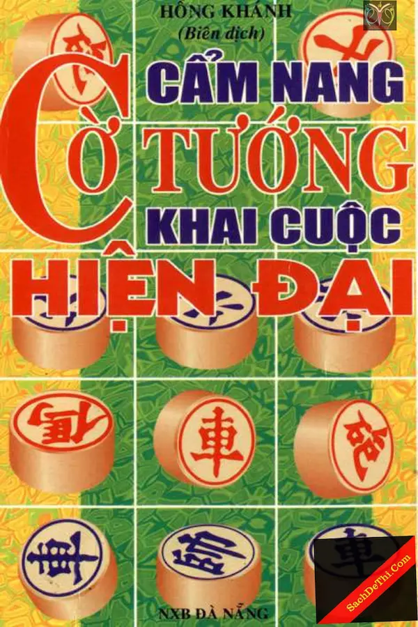 Cẩm nang cờ tướng – Khai cuộc hiện đại – Hồng Khánh