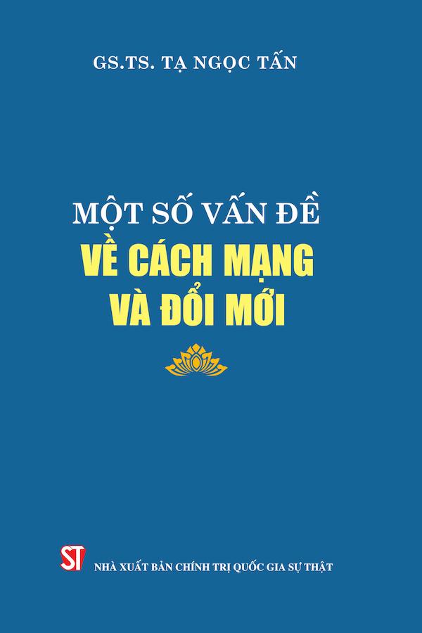 Một Số Vấn Đề Về Cách Mạng Và Đổi Mới