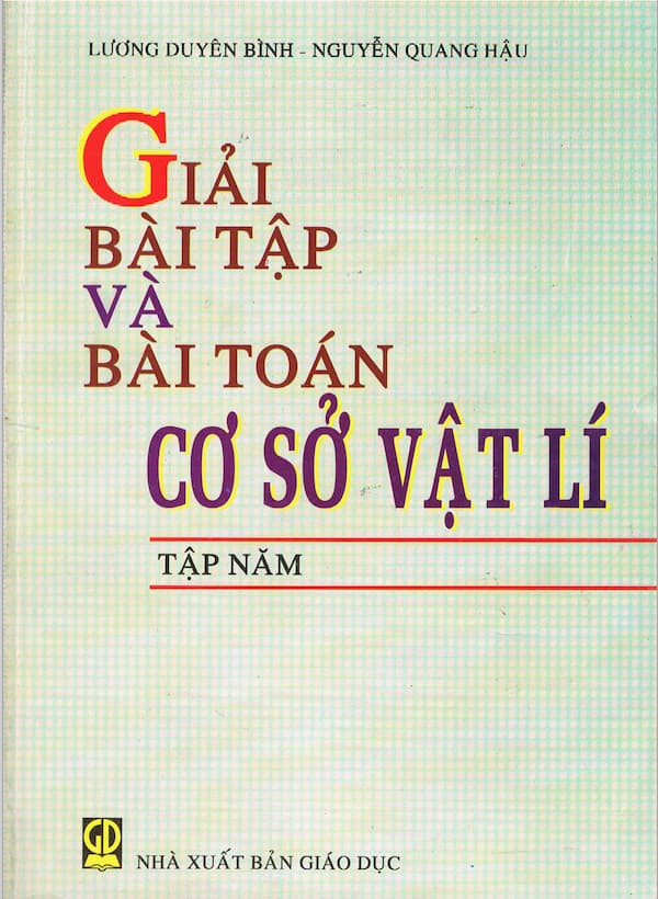 Giải bài tập và bài toán cơ sở vật lý – tập 5