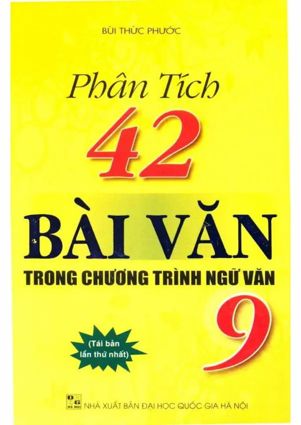 Phân Tích 42 Bài Văn Trong Chương Trình Ngữ Văn 9