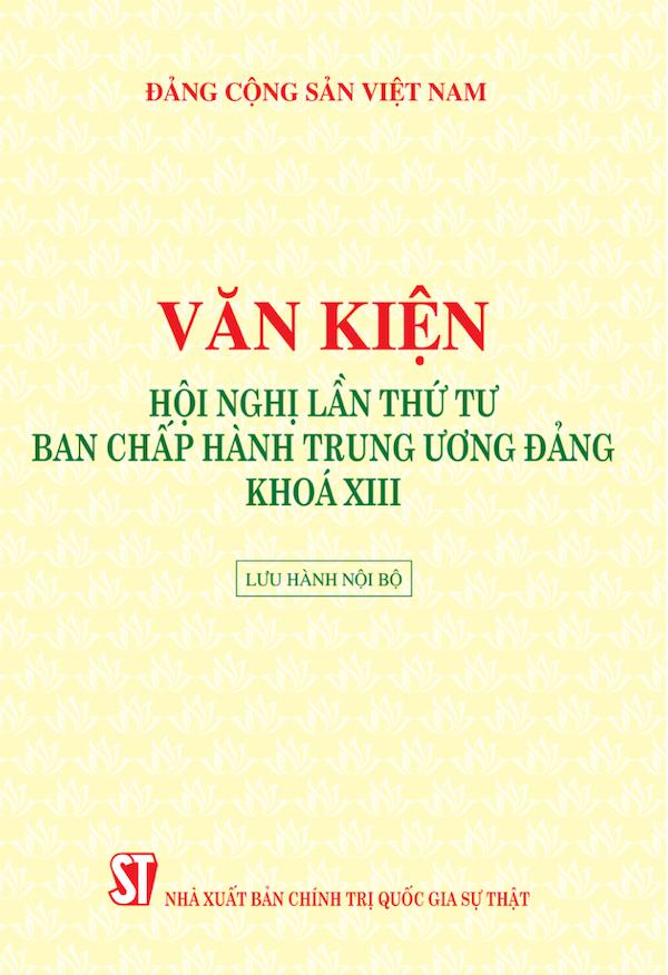 Văn Kiện Hội Nghị Lần Thứ Tư Ban Chấp Hành Trung Ương Đảng Khóa XIII