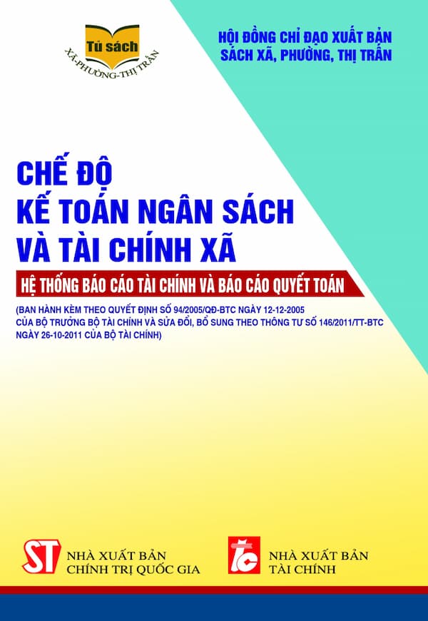 Chế Độ Ngân Sách Và Tài Chính Xã – Hệ Thống Báo Cáo Tài Chính Và Báo Cáo Quyết Toán