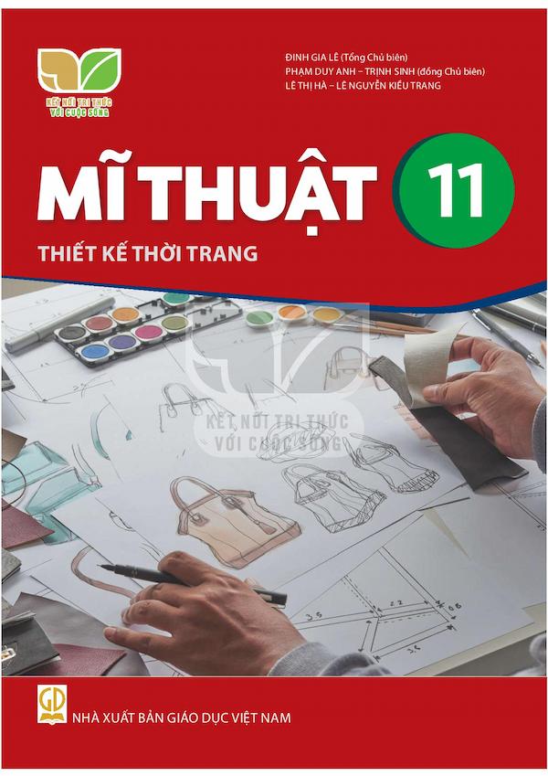 Mĩ Thuật 11 Thiết Kế Thời Trang – Kết Nối Với Cuộc Sống