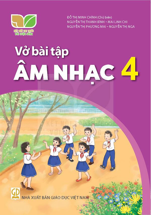 Vở Bài Tập Âm Nhạc 4 – Kết Nối Tri Thức Với Cuộc Sống