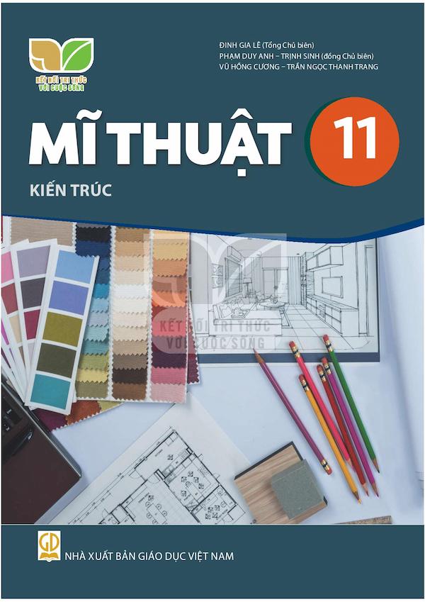 Mĩ Thuật 11 Kiến Trúc – Kết Nối Với Cuộc Sống