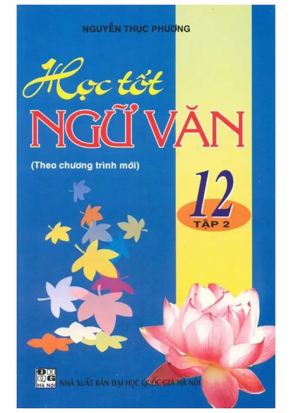 Học Tốt Ngữ Văn 12 Tập 2 – Nguyễn Thục Phương