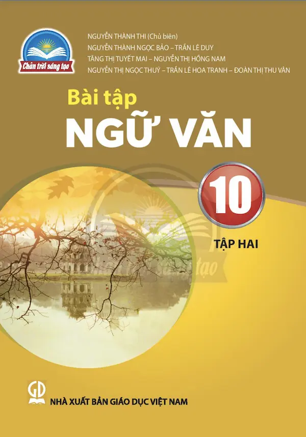 Bài Tập Ngữ Văn 10 (Tập Hai) – Chân Trời Sáng Tạo