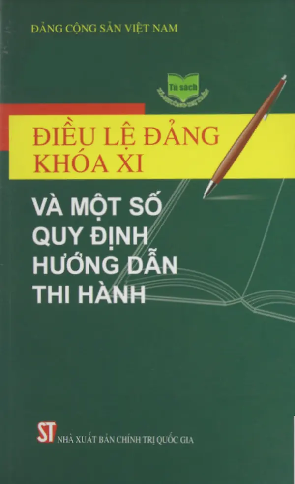 Điều Lệ Đảng Khóa XI Và Một Số Quy Định, Hướng Dẫn Thi Hành