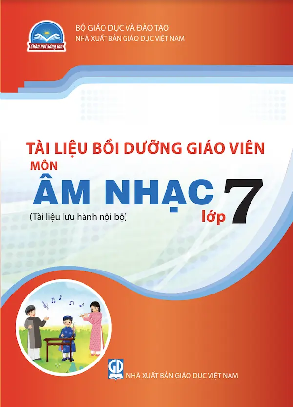 Tài Liệu Bồi Dưỡng Giáo Viên Âm Nhạc 7 – Chân Trời Sáng Tạo