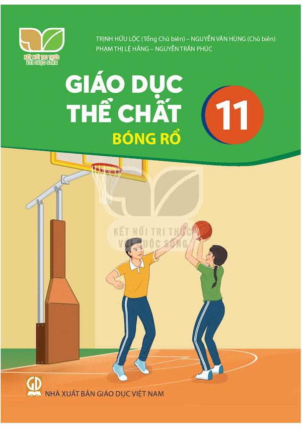 Giáo Dục Thể Chất 11 Bóng Rổ – Kết Nối Tri Thức Với Cuộc Sống