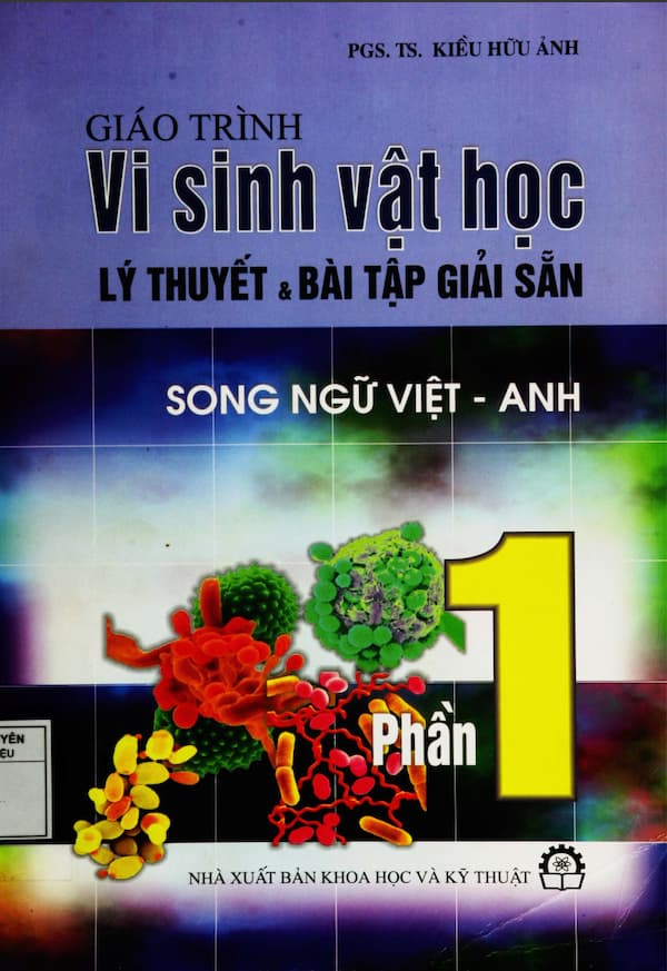 Giáo trình vi sinh vật học lý thuyết và bài tập giải sẵn song ngữ Việt Anh  – Tập 1