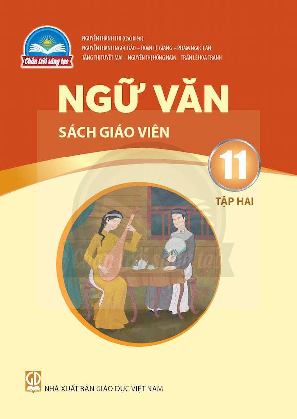 Sách Giáo Viên Ngữ Văn 11 Tập Hai – Chân Trời Sáng Tạo