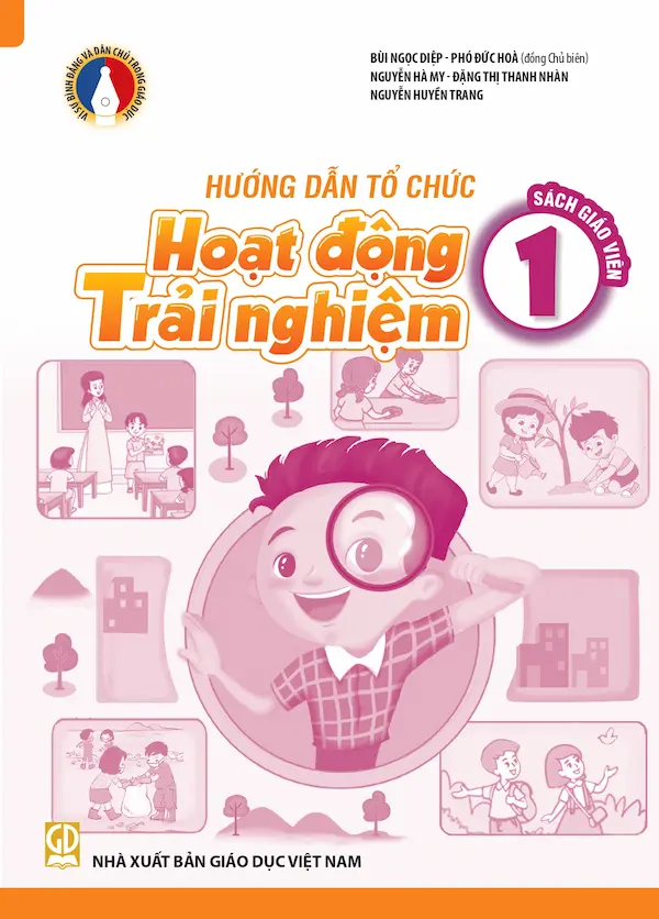 Sách Giáo Viên Hướng Dẫn Tổ Chức Hoạt Động Trải Nghiệm 1B – Vì Sự Bình Đẳng Và Dân Chủ Trong Giáo Dục