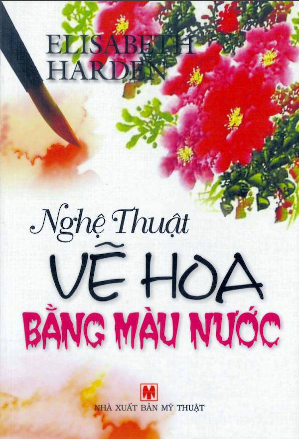 Nghệ Thuật Vẽ Hoa Bằng Màu Nước