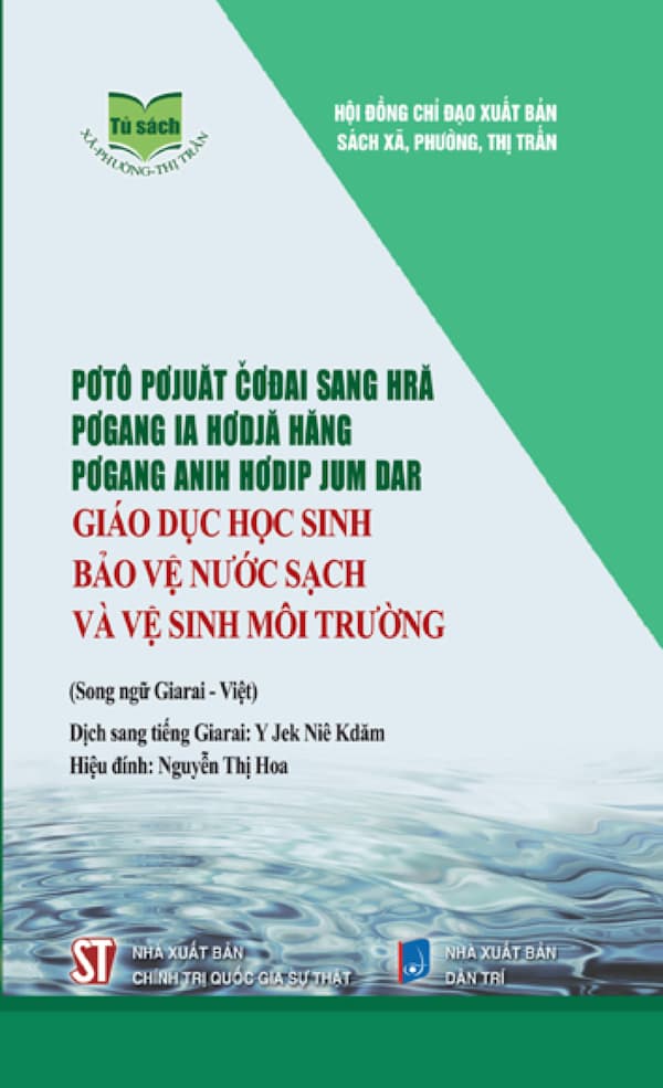 Giáo Dục Học Sinh Bảo Vệ Nước Sạch Và Vệ Sinh Môi Trường (Song Ngữ Giarai – Việt)