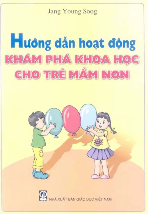 Hướng dẫn hoạt động khám phá khoa học cho trẻ Mầm Non