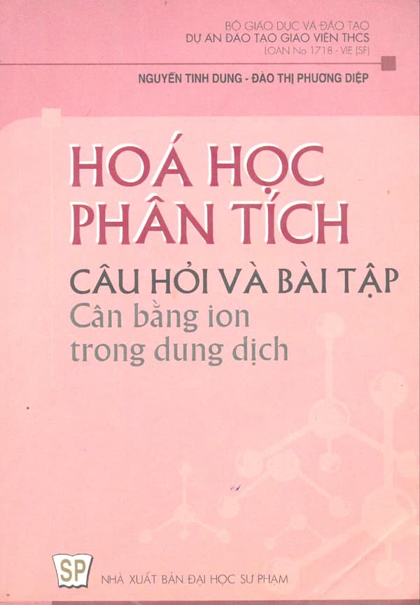 Hoá học phân tích – Câu hỏi và bài tập cân bằng ion trong dung dịch