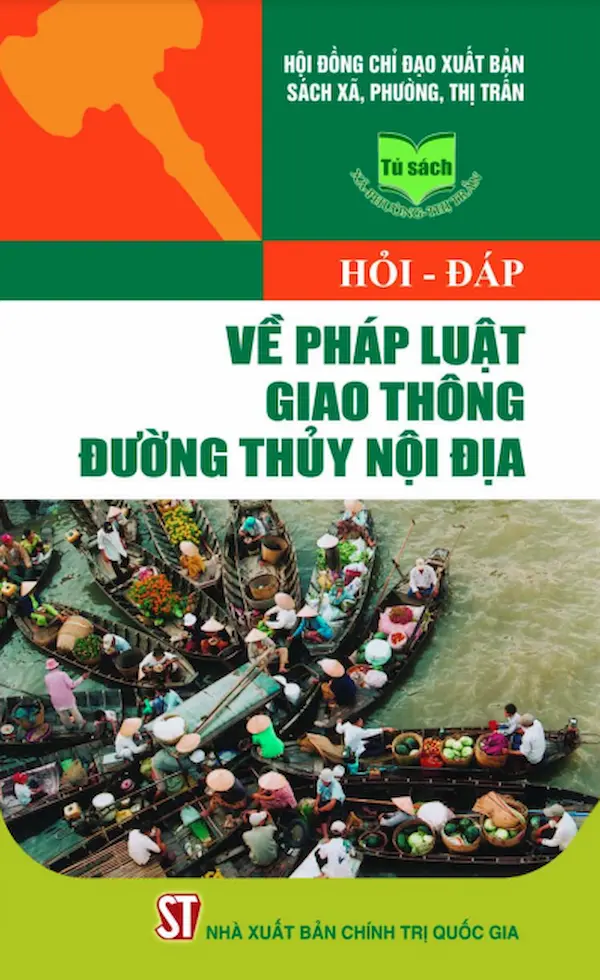 Hỏi – Đáp Về Pháp Luật Giao Thông Đường Thủy Nội Địa