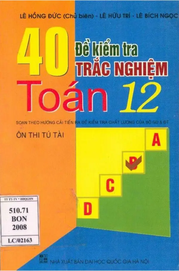 40 Đề Kiểm Tra Trắc Nghiệm Toán 12