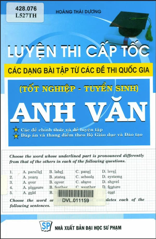 Luyện thi cấp tốc các dạng bài tập từ các đề thi quốc gia (Tốt nghiệp – Tuyển sinh) Anh Văn