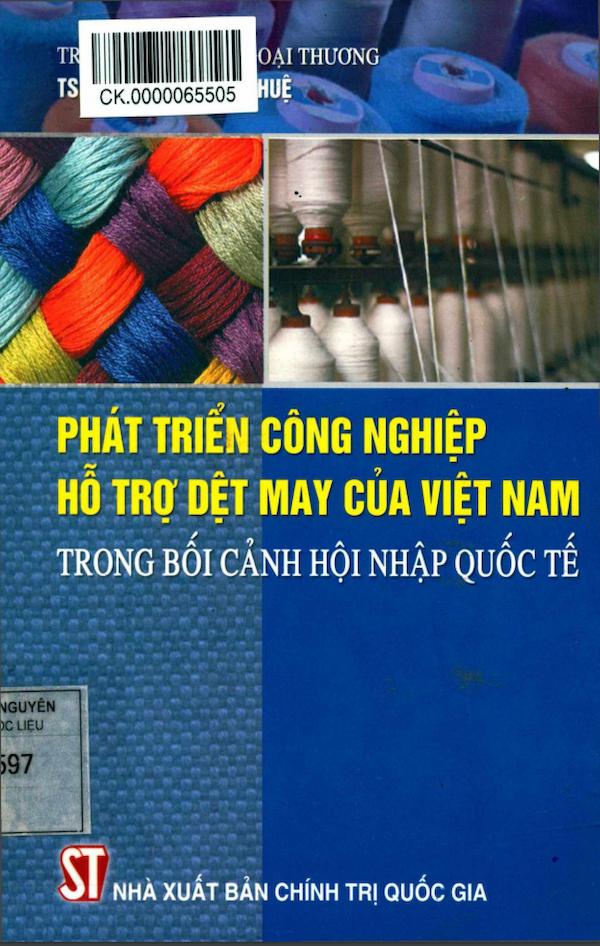 Phát Triển Công Nghiệp Hỗ Trợ Dệt May Của Việt Nam Trong Bối Cảnh Hội Nhập Quốc Tế