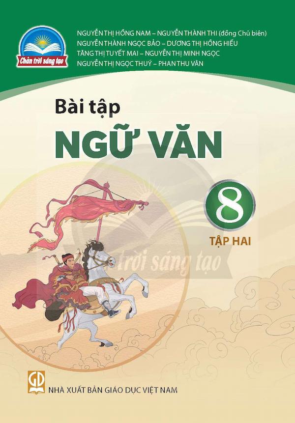 Bài Tập Ngữ Văn 8 Tập Hai – Chân Trời Sáng Tạo