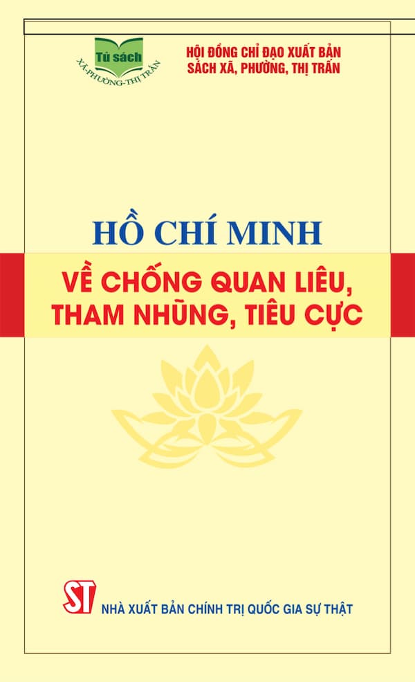 Hồ Chí Minh Về Chống Quan Liêu, Tham Nhũng, Tiêu Cực