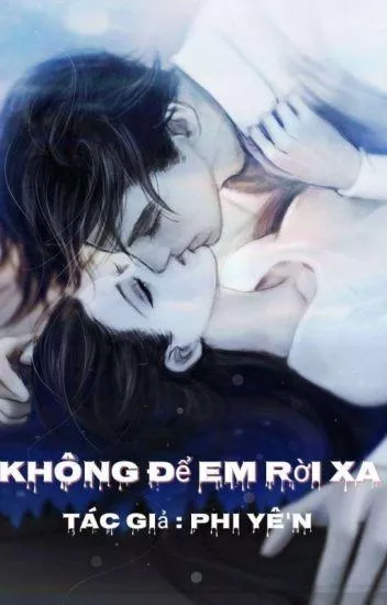 Không Để Em Rời Xa