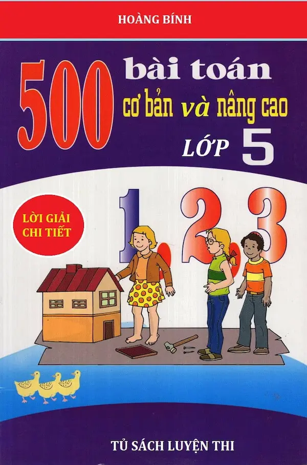 500 Bài Toán Cơ Bản Và Nâng Cao Lớp 5