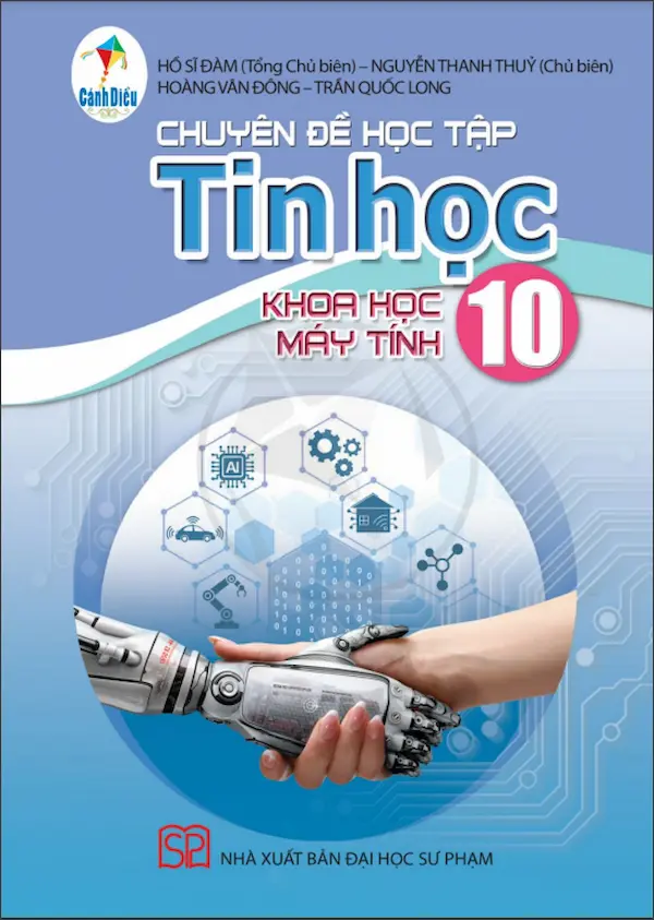 Chuyên Đề Học Tập Tin Học 10 Khoa Học Máy Tính – Cánh Diều