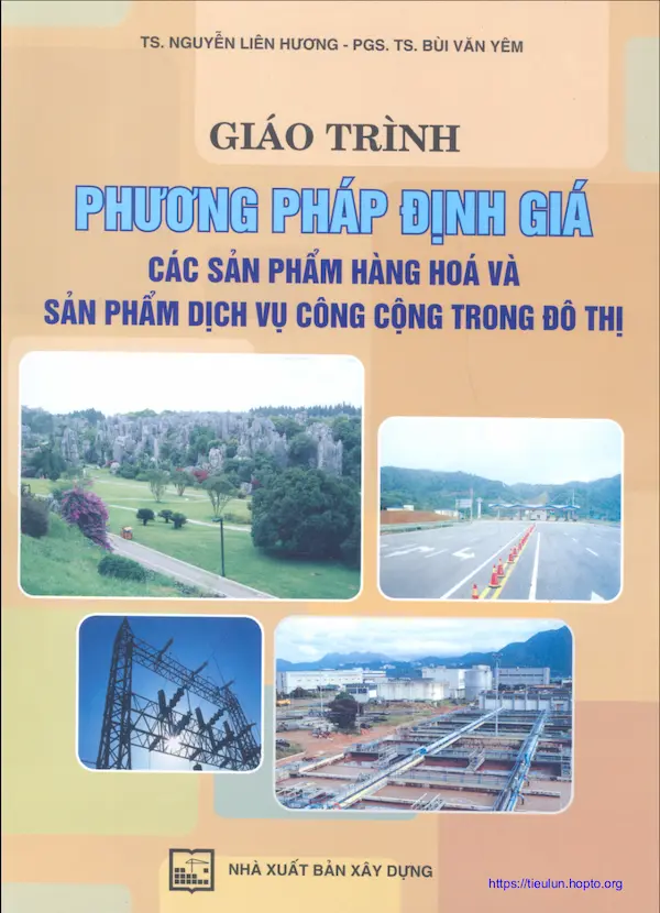 Giáo Trình Phương Pháp Định Giá Các Sản Phẩm Hàng Hóa Và Sản Phẩm Dịch Vụ Công Cộng Trong Đô Thị