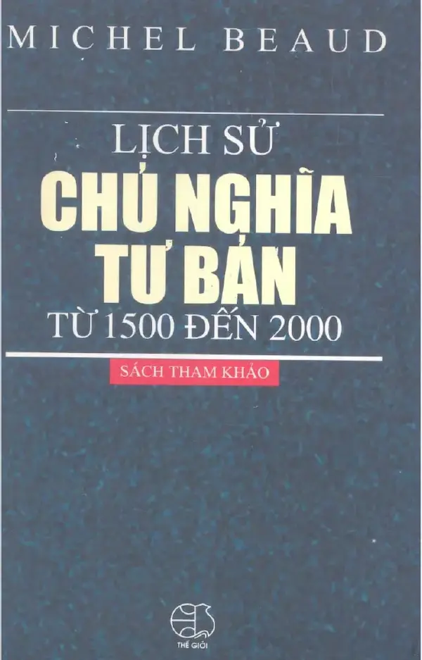 Lịch Sử Chủ Nghĩa Tư Bản Từ Năm 1500 – 2000