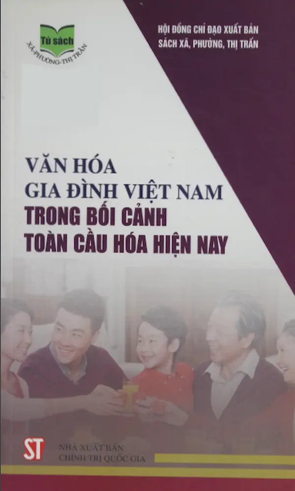 Văn Hóa Gia Đình Việt Nam Trong Bối Cảnh Toàn Cầu Hóa Hiện Nay